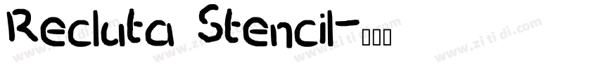 Recluta Stencil字体转换